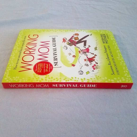 Book ~ Working Mom Survival Guide: How to Run Around Less & Enjoy Life More - Picture 3 of 6